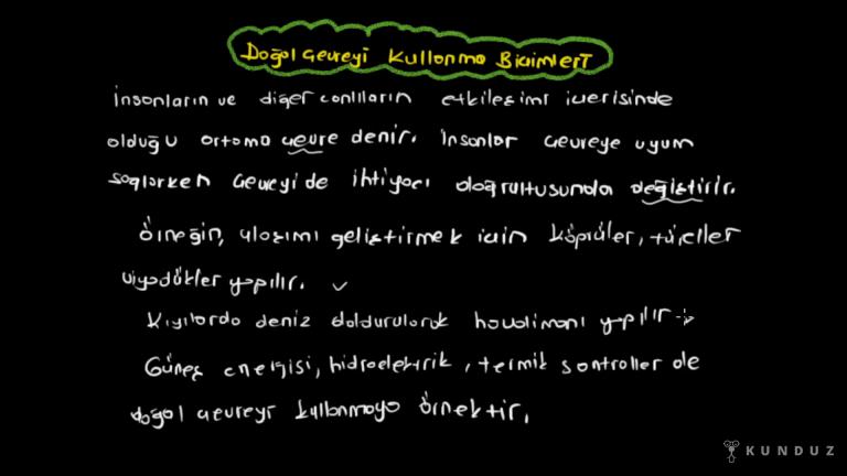 Doğal Çevreyi Kullanma Biçimleri